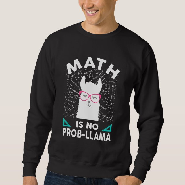 Sweatshirt Math n'est pas Prob Llama Math Llama Enseignant Ma (Devant)