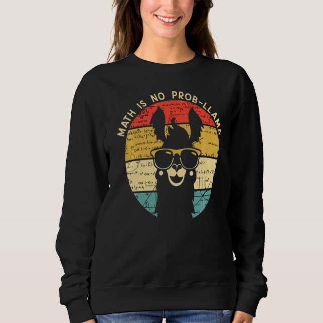 Sweatshirt Math n'est pas Prob Llama Math Llama Math Enseigna (Devant)