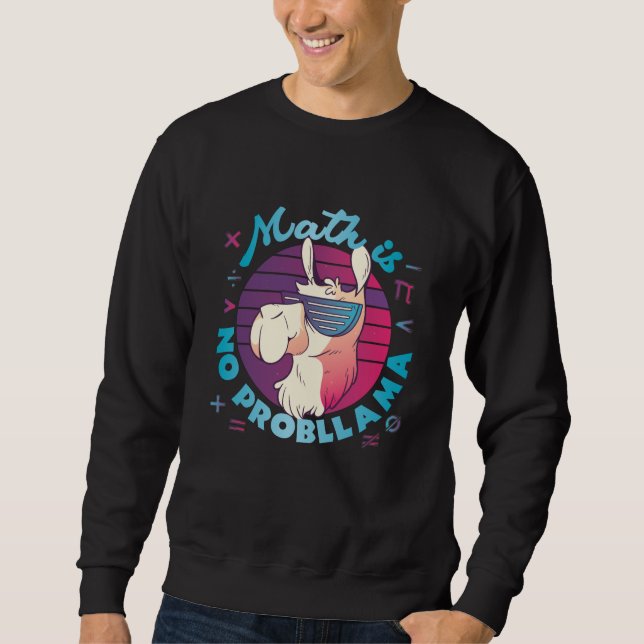 Sweatshirt Math n'est pas ProbLlama (Devant)