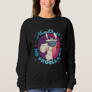 Sweatshirt Math n'est pas ProbLlama