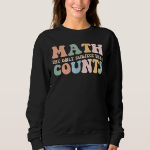 Sweatshirt Math Rétro Le Seul Sujet Qui Compte Mathématique
