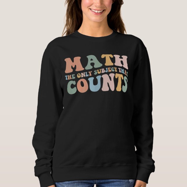 Sweatshirt Math Rétro Le Seul Sujet Qui Compte Mathématique (Devant)