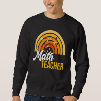Sweatshirt Math Teacher Rainbow Cute Educator Fall Autumn Tha