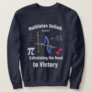 Sweatshirt Mathletes United : Calculer le chemin de la victoi