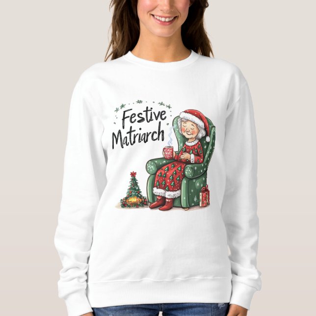 Sweatshirt Matriarche Cosy et Drôle de Noël (Devant)