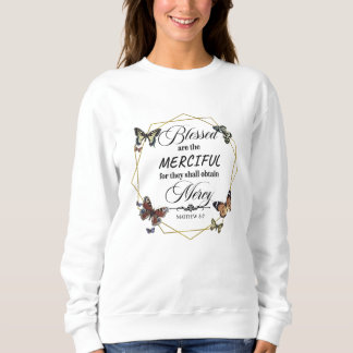 Sweatshirt Matthew 5 7 Citation verbale de la Bible chrétienn