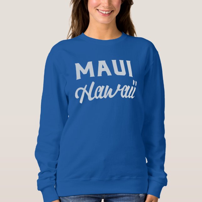 Sweatshirt Maui Hawaii Souvenir (Devant)