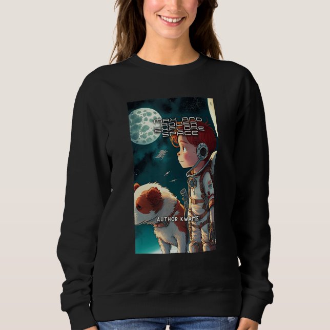 Sweatshirt Max et Rover explorent l'espace (Devant)