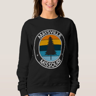 Sweatshirt Maysville Missouri MO USA City Pride Retro Sunset