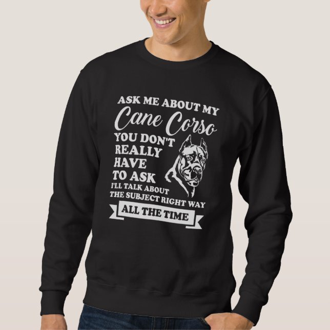 Sweatshirt Me Demander Mon Cane Corso Cane Corso Corso (Devant)