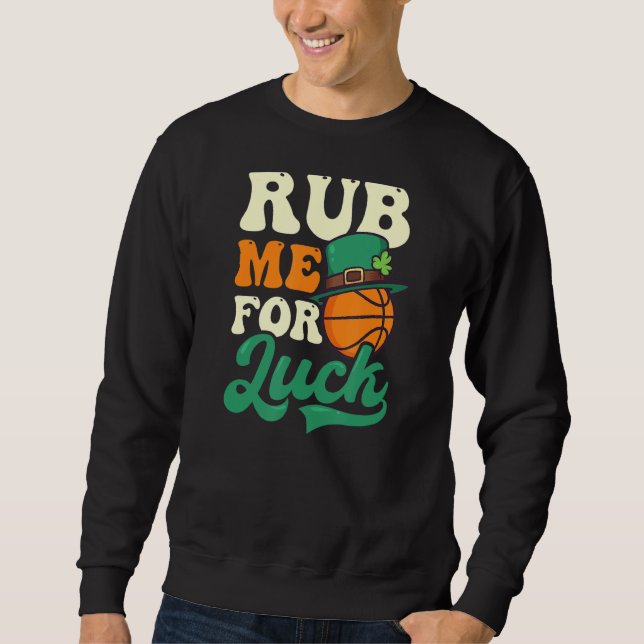 Sweatshirt Me Frotter Pour La Chance St patrick Basket (Devant)