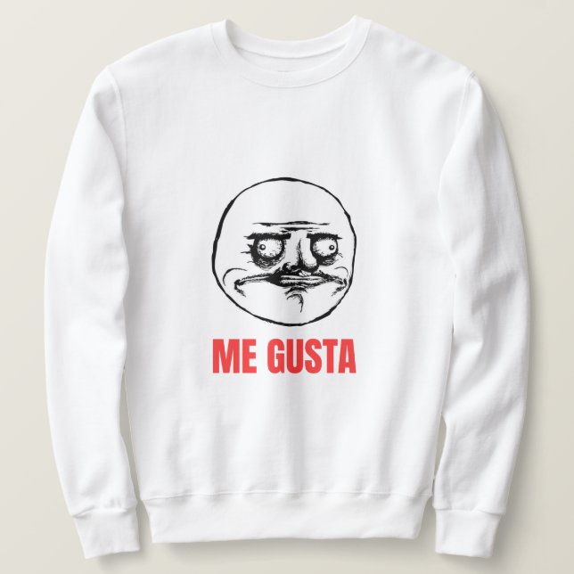 Sweatshirt Me Gusta Meme (Design devant)