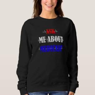 Sweatshirt Me questionner À propos de Medicare Assurance Agen