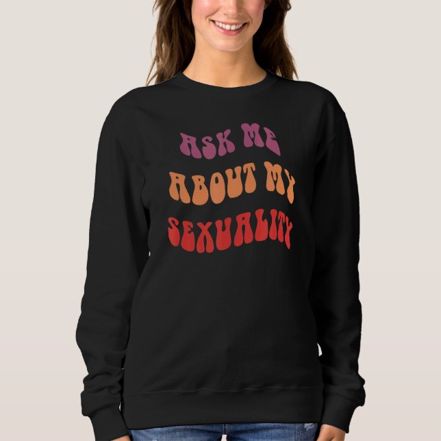 Sweatshirt Me questionner sur ma sexualité (Devant)