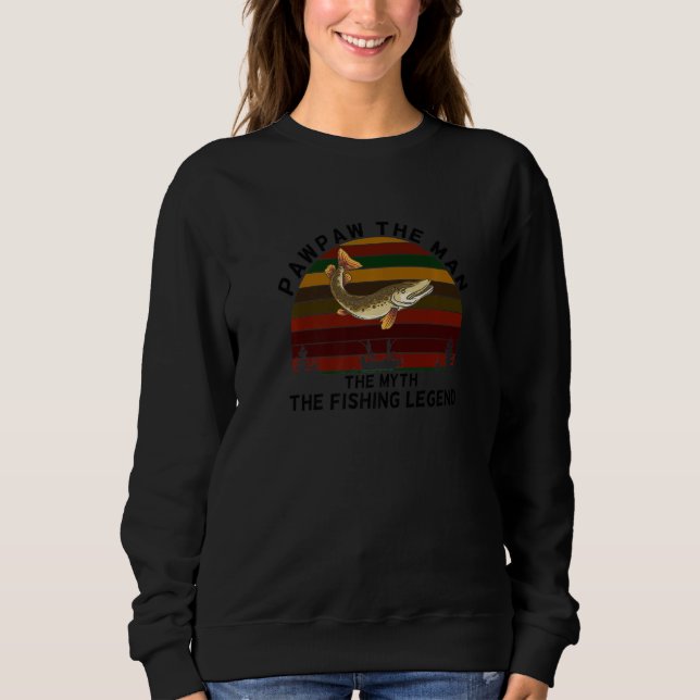 Sweatshirt Meaningful PAWPAW Man Myth Legend Musky Fishing Pr (Devant)