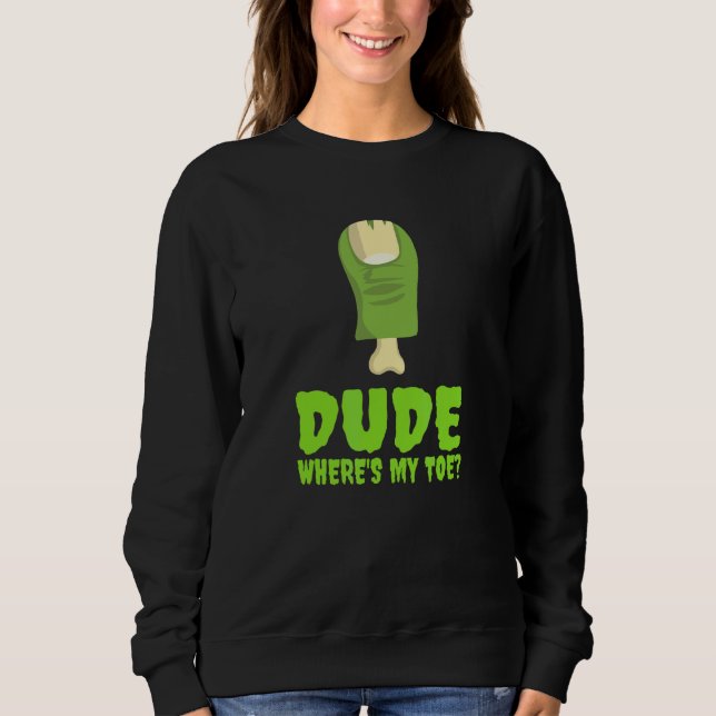 Sweatshirt Mec Où est mon orteil  Amputation de zombie Jambe  (Devant)