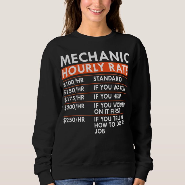 Sweatshirt Mechanic Hourly Rate Car Truck Bike Garage Labor R (Devant)