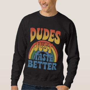 Sweatshirt Mecs Ont Juste Meilleur Goût Arc-en-ciel Gay Pride