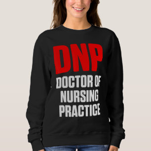 Sweatshirt Médecin Dnp De Pratique En Infirmière Rn Infirmièr