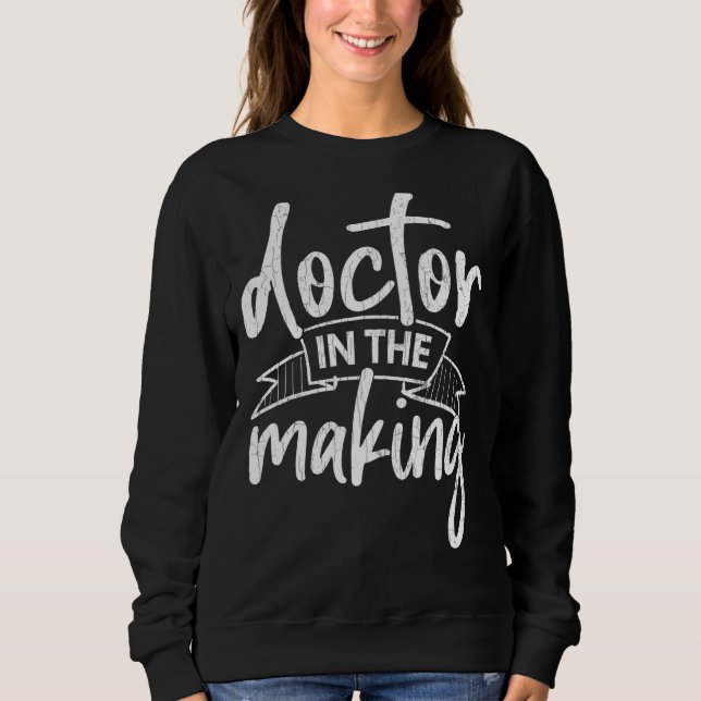 Sweatshirt Médecin Pour Rendre Graphique Les Étudiants De L'É (Devant)