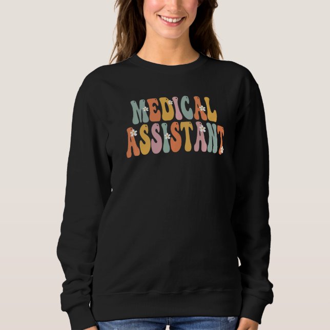 Sweatshirt Medical Assistant Groovy Vintage Appreciation Day  (Devant)
