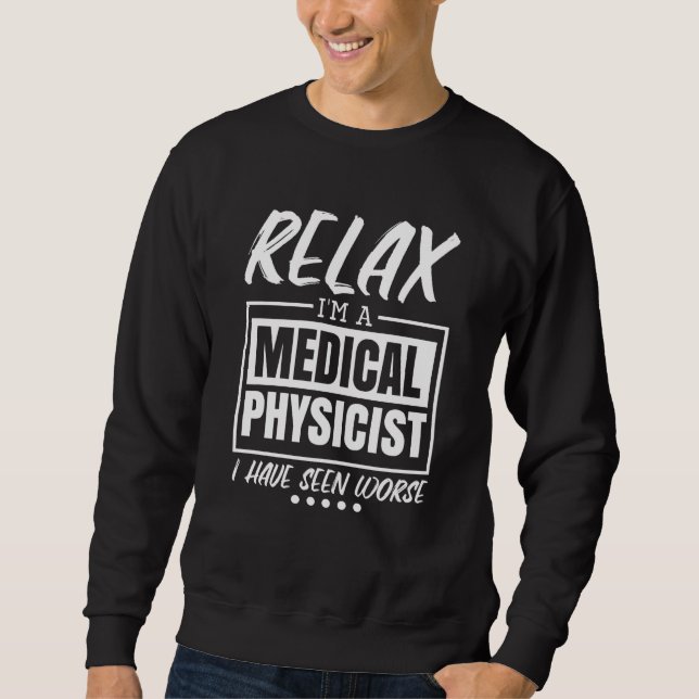 Sweatshirt Medical Physicist for Medical Hospital Physicist   (Devant)