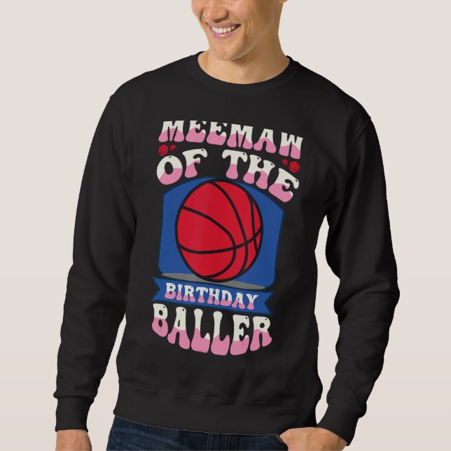 Sweatshirt Meemaw De L'Anniversaire Baller Basketball Thème B (Devant)