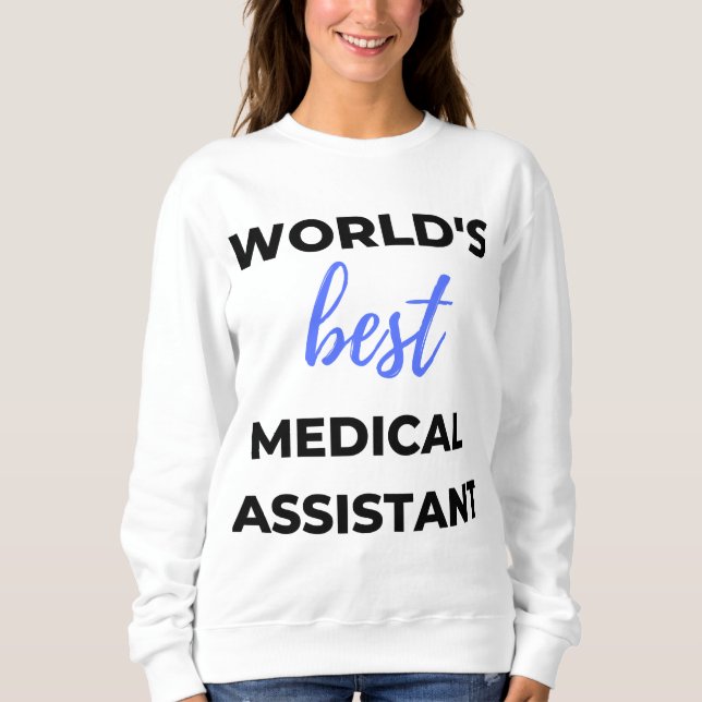 Sweatshirt Meilleur Assistant Médicale au monde 2 (Devant)