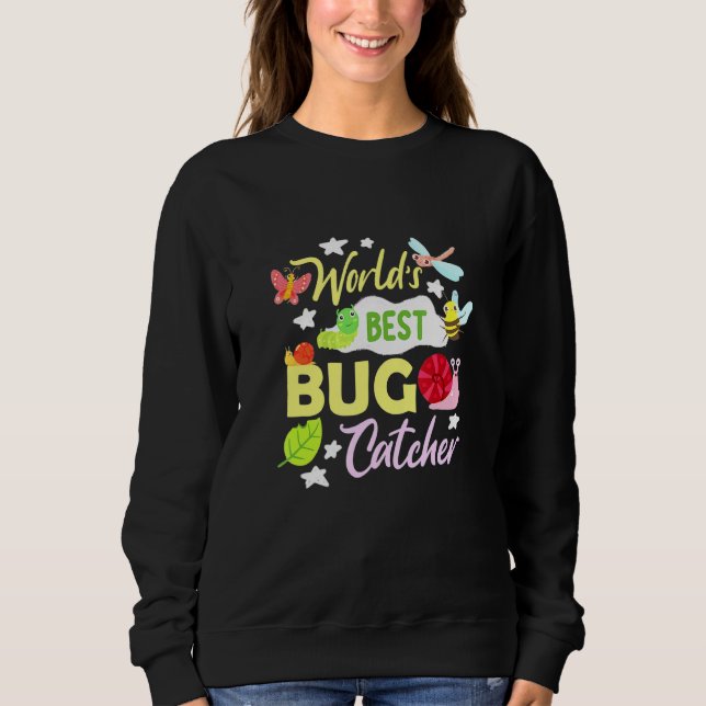 Sweatshirt Meilleur attrapeur de bugs du monde des insectes e (Devant)