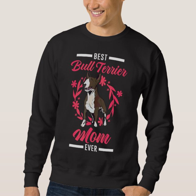 Sweatshirt Meilleur Bull Terrier Maman jamais (Devant)