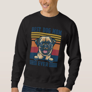 Sweatshirt Meilleur Carlin Maman toujours Chien Maman Fête de