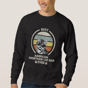 Sweatshirt Meilleur Chat Papa Jamais American Shorthair Chat