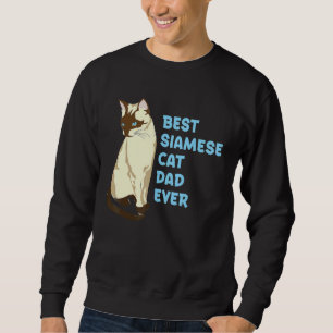 Sweatshirt Meilleur Chat Siamais Papa Jamais Chat Parent