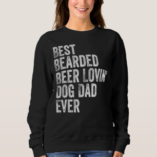 Sweatshirt Meilleur chien de bière à poils Lovin Chien Papa P