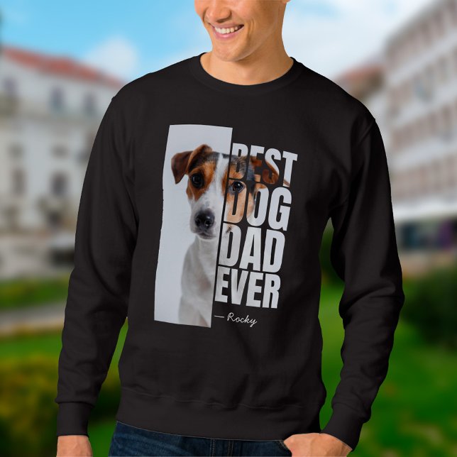 Sweatshirt Meilleur Chien Papa Jamais Personnalisé Animaux de (Best Dog Dad Ever One-of-a-kind Sweatshirt)