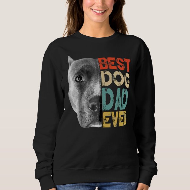 Sweatshirt Meilleur Chien Papa Jamais Pitbull Fête des pères  (Devant)