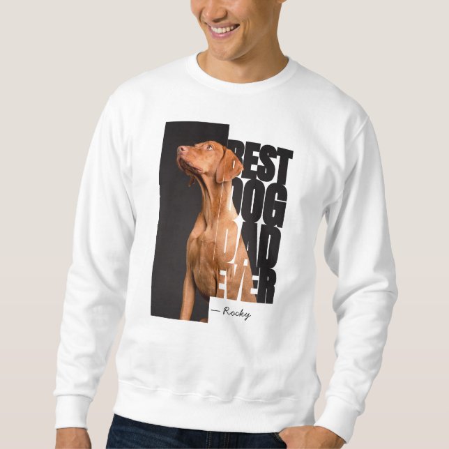 Sweatshirt Meilleur Chien Papa Jour Citer Personnalisé Photo  (Devant)