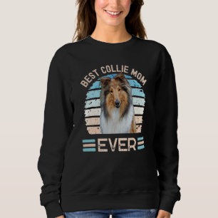 Sweatshirt Meilleur Collie Maman Ever Chien Fête des Mères Te