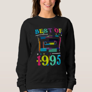 Sweatshirt Meilleur De 1995 Anniversaire Rétro Année De Naiss
