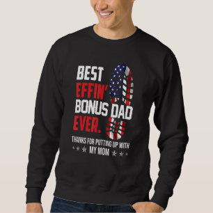 Sweatshirt Meilleur Effin Bonus Papa Merci Jamais D'Avoir Mon