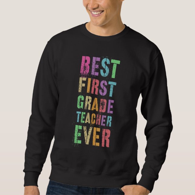 Sweatshirt Meilleur Enseignant de première année Enseignement (Devant)