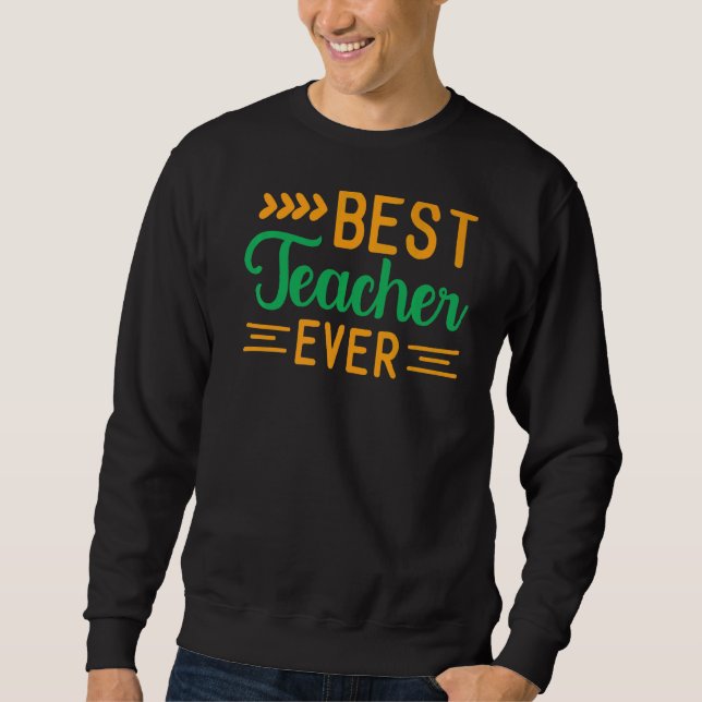 Sweatshirt Meilleur enseignant jamais (Devant)