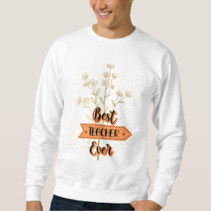 Sweatshirt Meilleur enseignant jamais