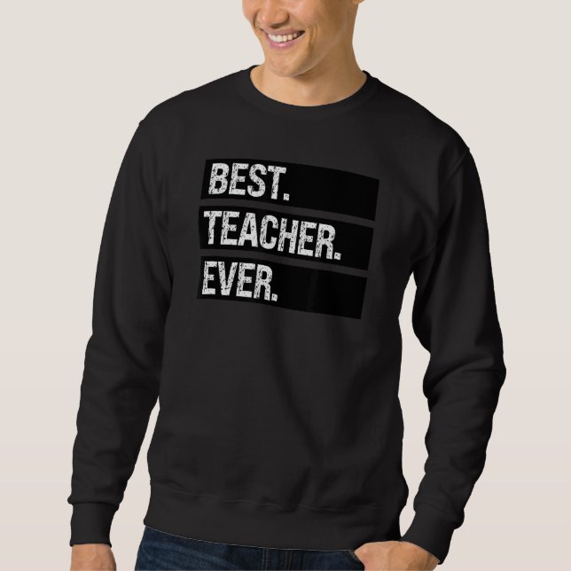 Sweatshirt Meilleur Enseignant Toujours Meilleur Enseignant (Devant)