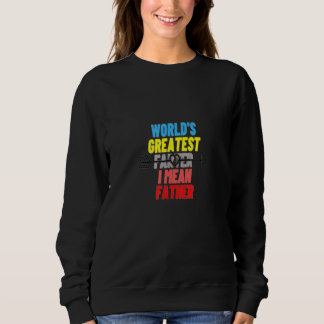 Sweatshirt Meilleur Farter du monde Je veux dire Père Drôle p