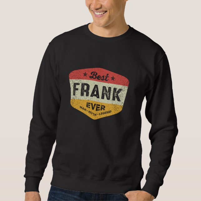 Sweatshirt Meilleur Frank Jamais Drôle Nom Frank (Devant)