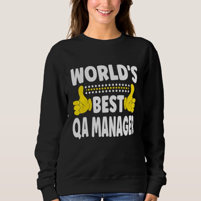 Sweatshirt Meilleur gestionnaire d'assurance qualité du monde (Devant)