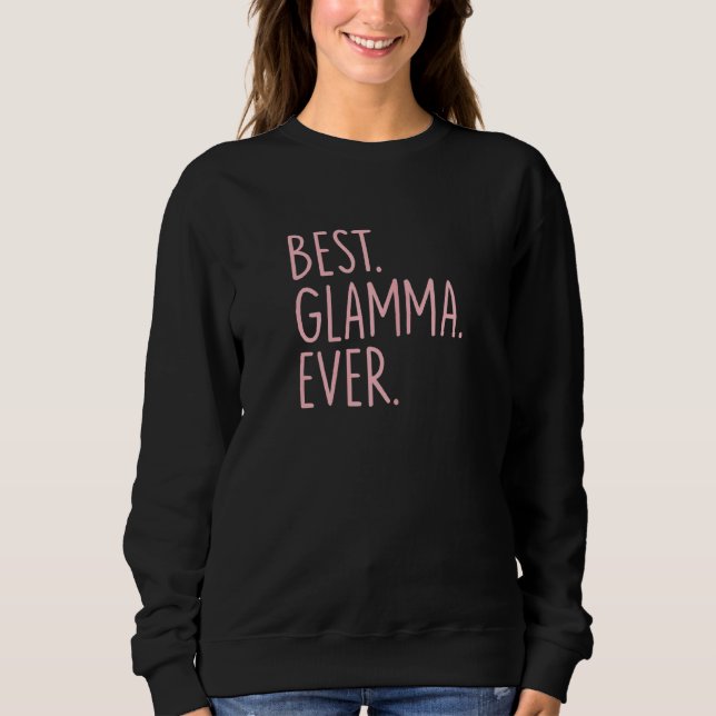 Sweatshirt Meilleur Glamme jamais (Devant)