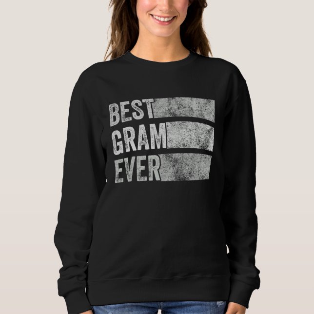 Sweatshirt Meilleur Gram Ever Grand-mère Funny Maman Grand-mè (Devant)
