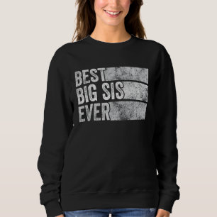 Sweatshirt Meilleur Grand Sis Jamais Grande Soeur Funny Frère